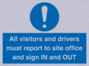 all-visitors-and-drivers-must-report-to-site-office-and-sign-in-and-out~